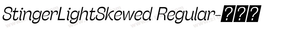 StingerLightSkewed Regular字体转换